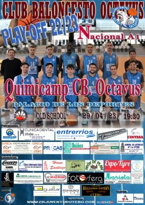 Cartel encuentro PLAYOFF PRIMERA NACIONAL A1 (QUIMICAMP CB. OCTAVUS  & OLD SCHOOL).<br />Fotografía: CB OCTAVUS