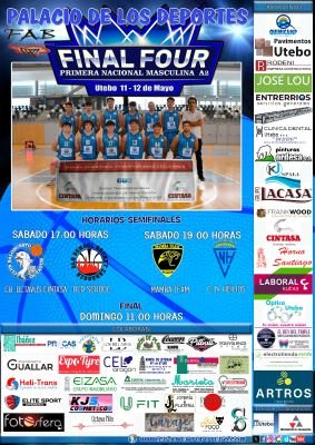 Cartel FINAL FOUR PRIMERA NACIONAL MASCULINA A2.<br />Fotografía: CB OCTAVUS