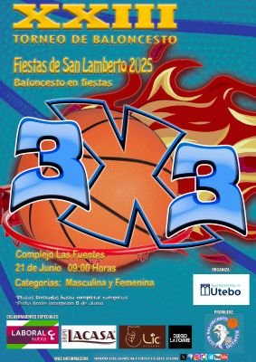  Cartel XXIII TORNEO 3X3 FIESTAS DE SAN LAMBERTO 2.025 “Baloncesto en Fiestas”<br />Fotografía: CB OCTAVUS